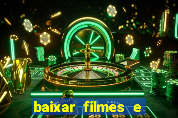 baixar filmes e series mp4